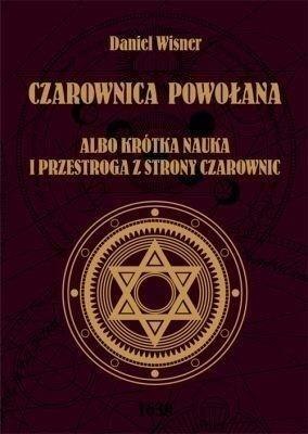 Czarownica powołana albo krótka nauka...