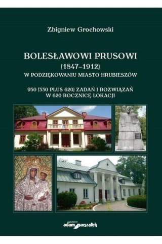 Bolesławowi Prusowi (1847-1912)