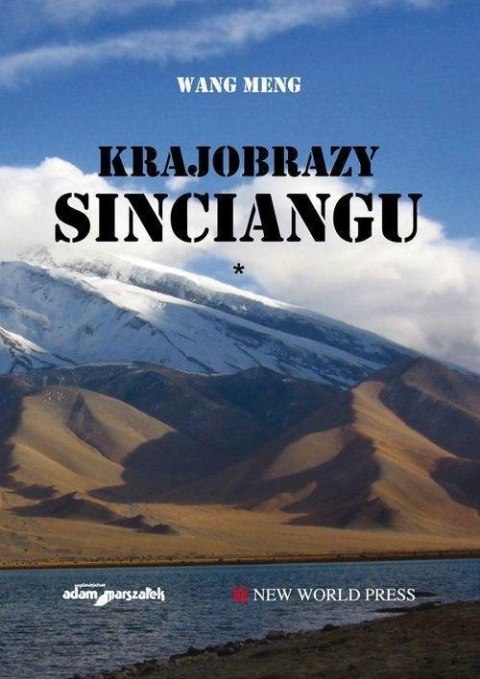 Krajobrazy Sinciangu T.1