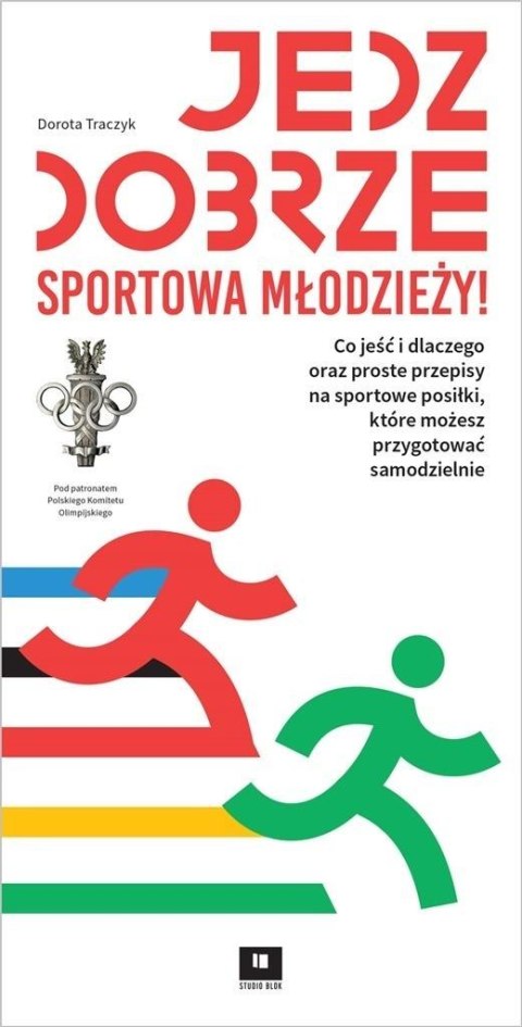 Jedz dobrze, sportowa młodzieży!