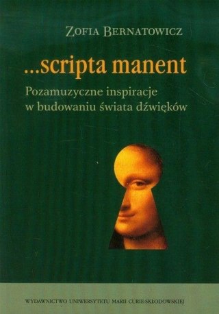 Scripta manent. Pozamuzyczne inspiracje...