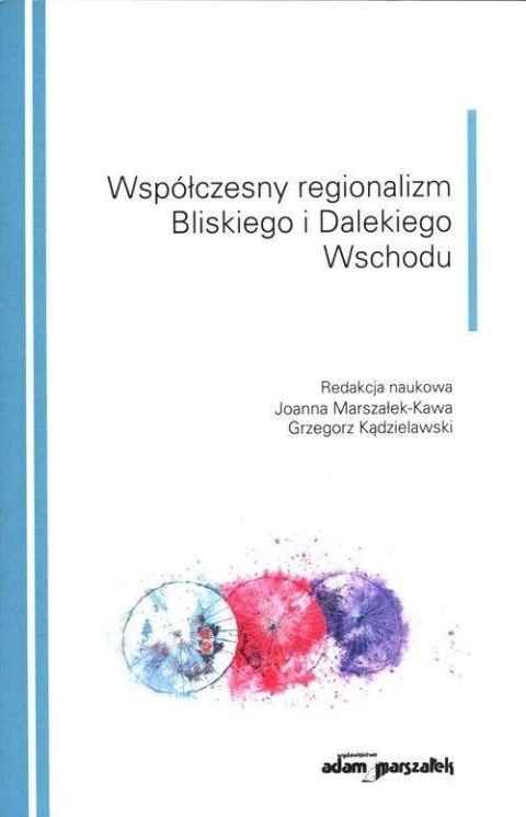 Współczesny regionalizm Bliskiego i Dalekiego...