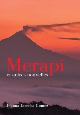 Merapi et autres nouvelles