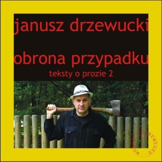 Teksty o prozie T.2 Obrona przypadku