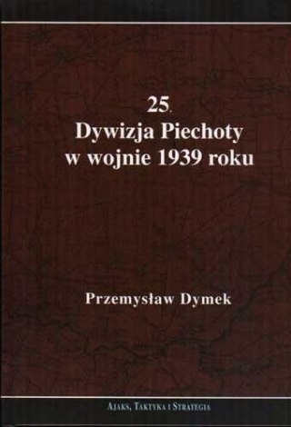 25 Dywizja Piechoty w wojnie 1939 roku