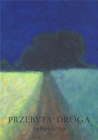 Przebyta droga 1989-2009