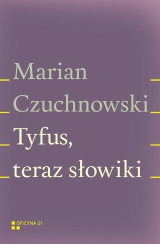 Tyfus, teraz słowiki