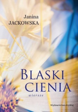 Blaski cienia. Wiersze