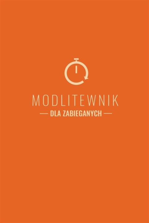 Modlitewnik dla zabieganych