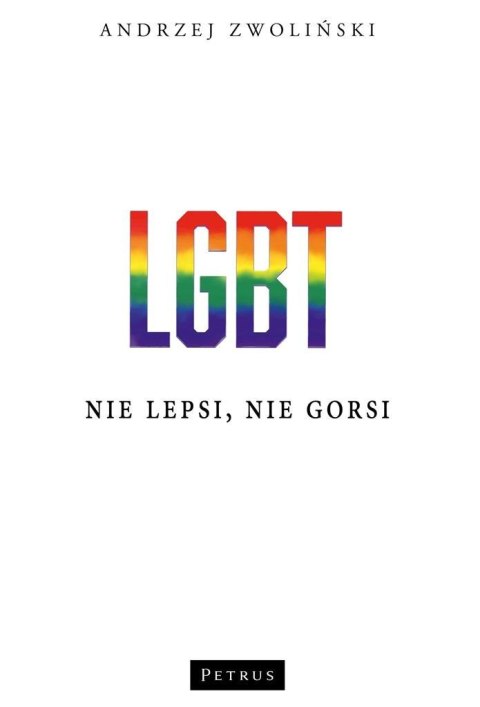 LGBT. Nie lepsi, nie gorsi