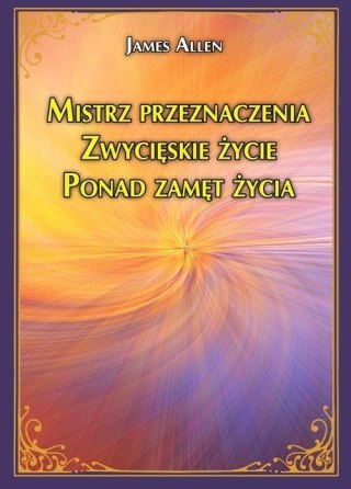 Mistrz przeznaczenia. Zwycięskie życie