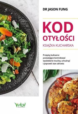 Kod otyłości - książka kucharska dla zdrowia