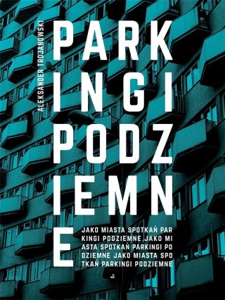 Parkingi podziemne