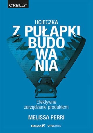 Ucieczka z pułapki budowania