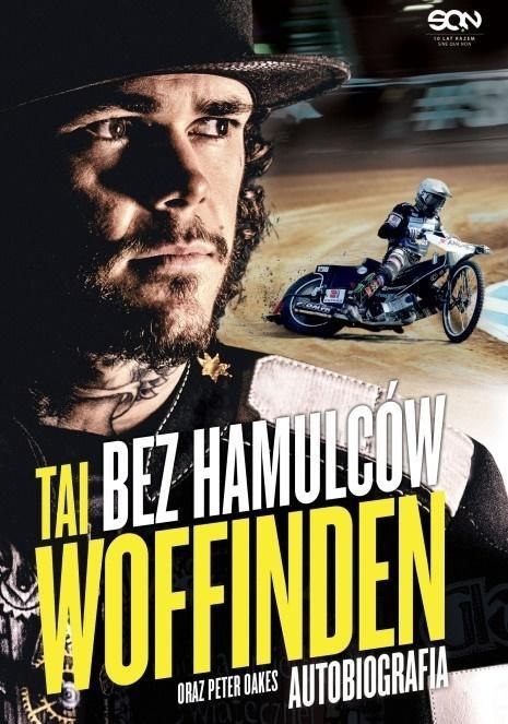 Bez hamulców. Tai Woffinden. Autobiografia