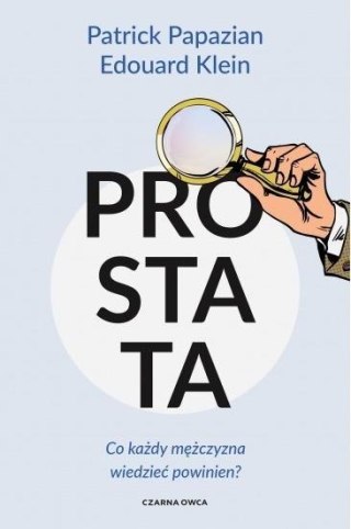 Prostata. Co każdy mężczyzna wiedzieć powinien?