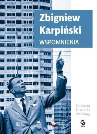 Wspomnienia. Zbigniew Karpiński