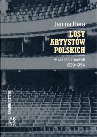 Losy artystów polskich w czasach niewoli 1939-1954