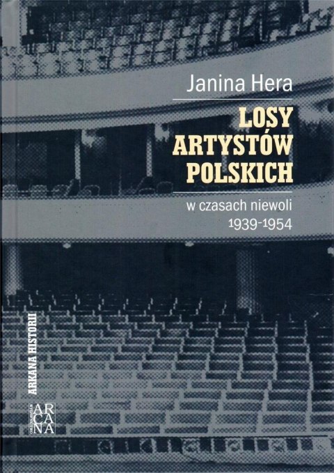 Losy artystów polskich w czasach niewoli 1939-1954