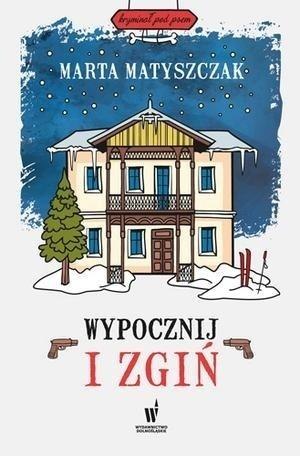 Wypocznij i zgiń