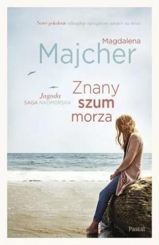 Saga nadmorska Znany szum morza.