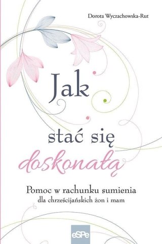 Jak stać się doskonałą