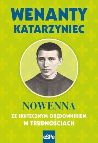 Wenanty Katarzynec. Nowenna ze skutecznym..