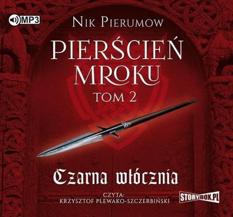 Pierścień Mroku T.2 Czarna włócznia audiobook