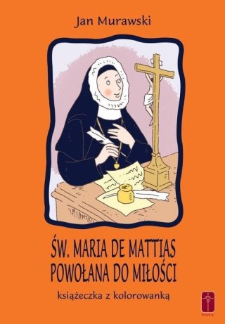 Św. Maria De Mattias. Powołana do Miłości