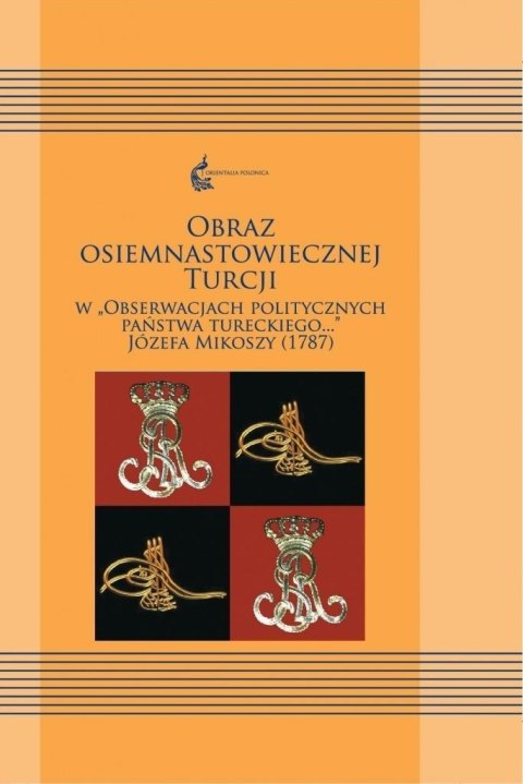 Obraz osiemnastowiecznej Turcji w "Obserwacjach.."