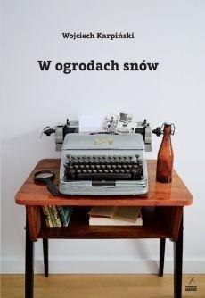 W ogrodach snów