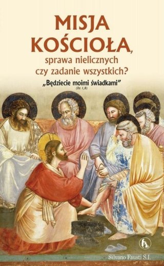 Misja Kościoła, sprawa nielicznych czy zadanie...