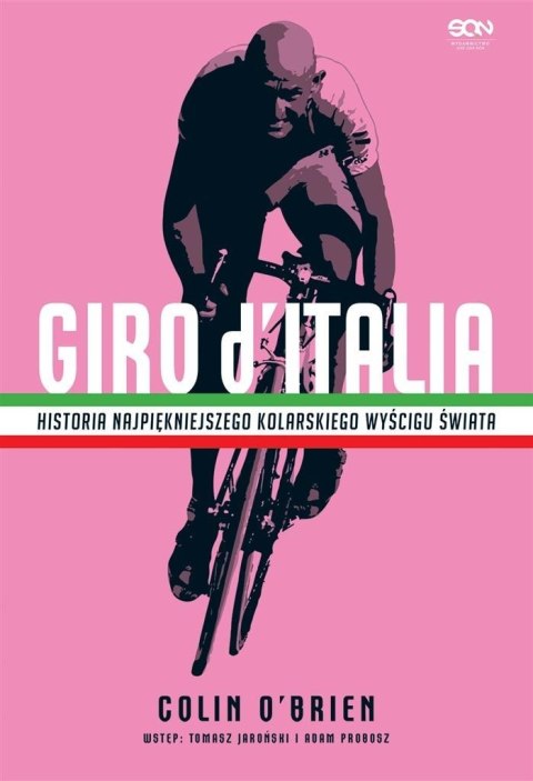 Giro d'Italia. Historia najpiękniejszego kolarskie