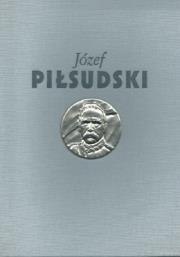 Józef Piłsudski Służba Ojczyźnie