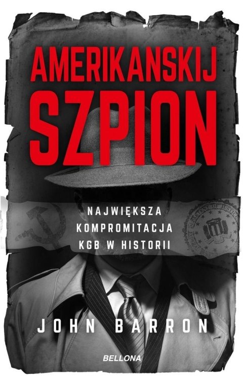 Amerikanskij szpion. Największa kompromitacja KGB