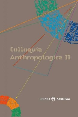 Colloquia Anthropologica II
