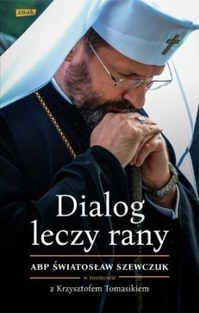 Dialog leczy rany