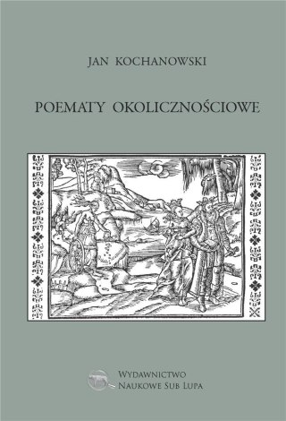 Poematy okolicznościowe - Jan Kochanowski