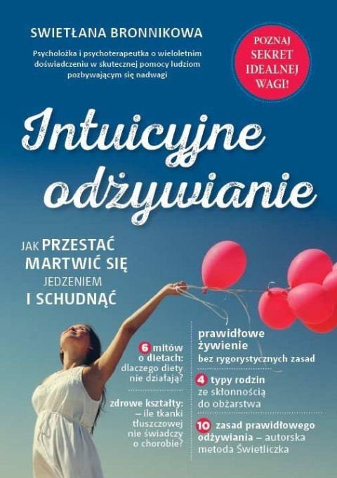 Intuicyjne odżywianie. Jak przestać martwić się je