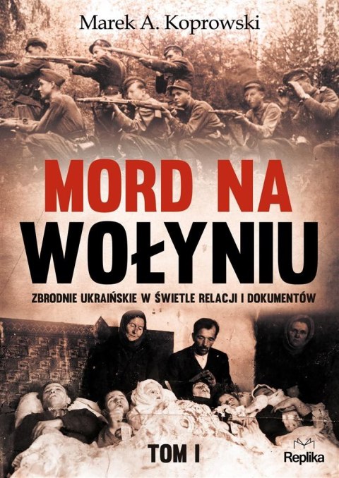 Mord na Wołyniu T.1