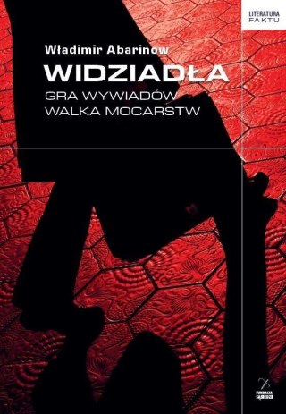 Widziadła. Gra wywiadów. Walka mocarstw