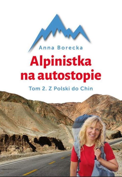 Alpinistka na autostopie. Tom 2. Autostopem...