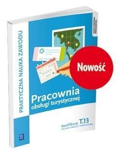 Pracownia obsługi turystycznej. Kwal. T.13 WSiP