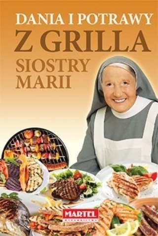 Dania i potrawy z grilla Siostry Marii