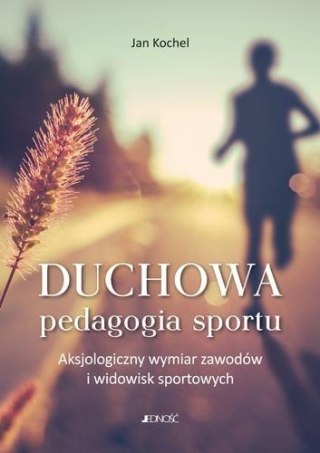 Duchowa pedagogia sportu