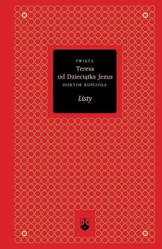 Listy - św.Teresa od Dzieciątka... (złota seria)