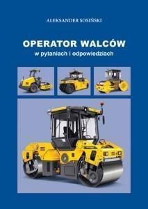 Operator walców w pytaniach i odpowiedziach