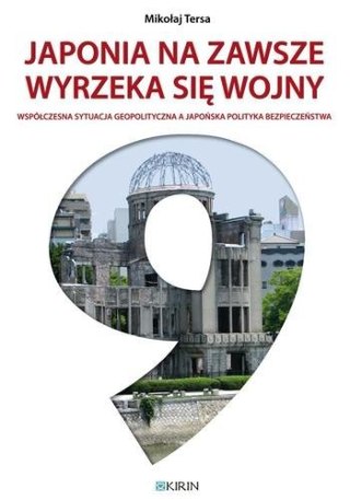 Japonia na zawsze wyrzeka się wojny