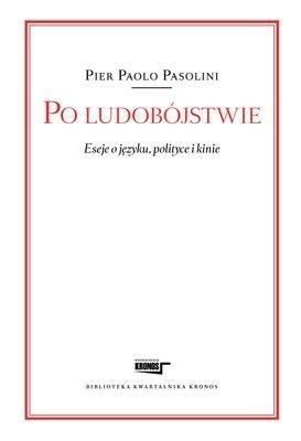 Po ludobójstwie. Eseje o języku, polityce i kinie