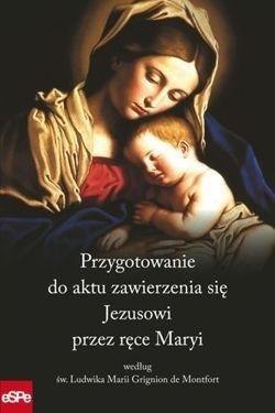 Przygotowanie do aktu zawierzenia się Jezusowi ...